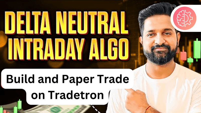 Theta Gainers Delta Neutral Intraday Algo Strategy: Build on Tradetron 